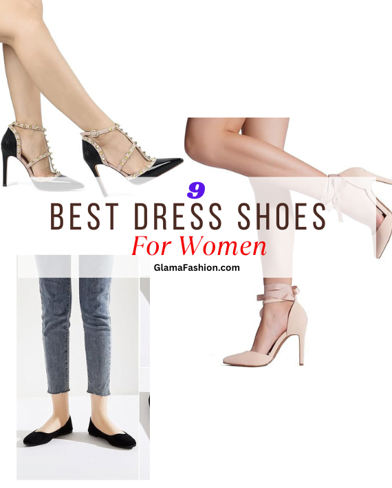 Step Up: Must-Have Dress Shoes for Every Occasion 11 Dress Shoes For Women