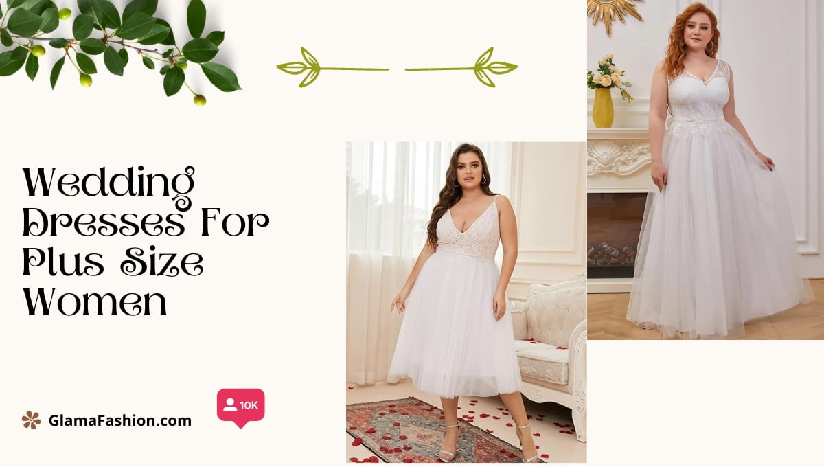 Wedding Dresses For Plus Size Women