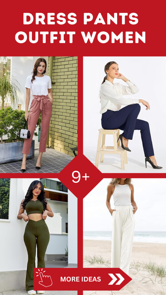 9 Dress Pants Outfits For Women That Are Chic And Stylish 2 Dress Pants Outfit Women