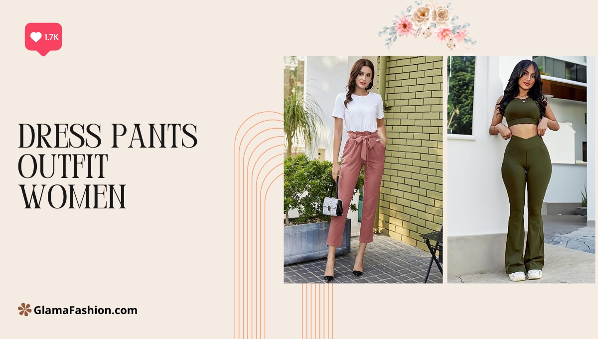 Dress Pants Outfit Women