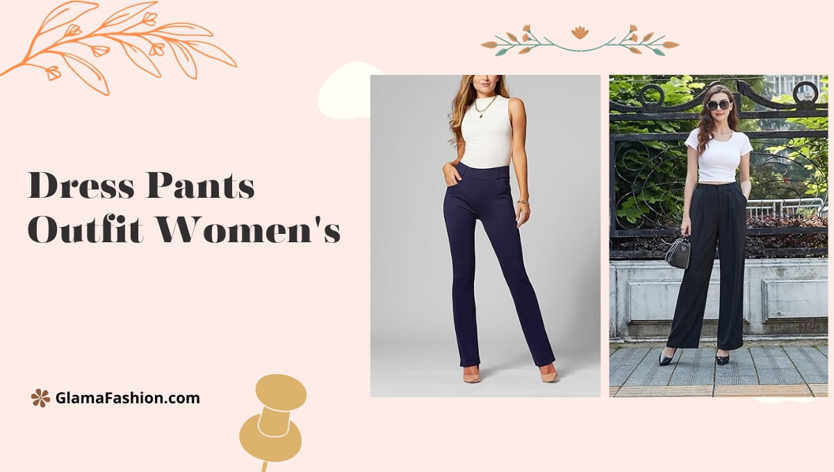 Dress Pants Outfit Women's