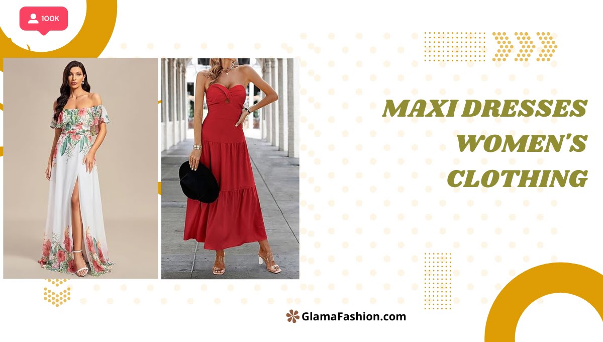 Maxi Dresses Women's Clothing